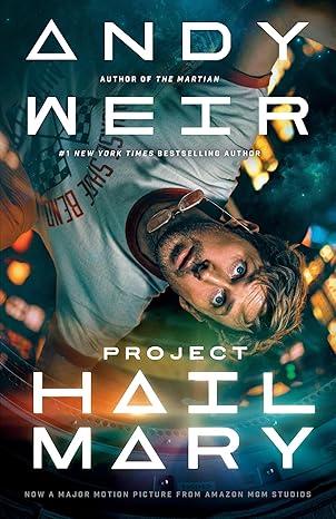 Project Hail Mary Movie Tie-In book cover by Andy Weir