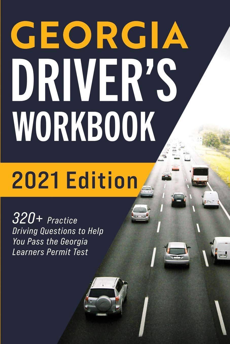 Georgia Driver's Workbook: 320+ Practice Driving Questions to Help You Pass the Georgia Learner's Permit Test Automotive Connect Prep