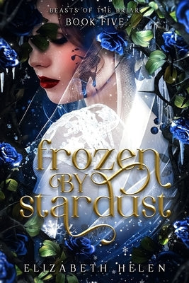 Frozen by Stardust (Standard Edition) by Helen, Elizabeth