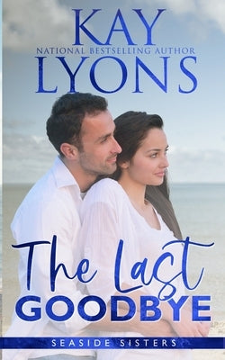 The Last Goodbye Paperback Kindred Spirits Publishing