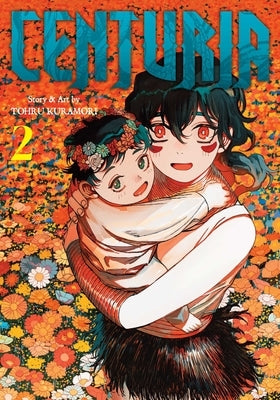 Centuria, Vol. 2 by Kuramori, Tohru