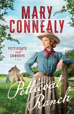 Petticoat Ranch by Connealy, Mary