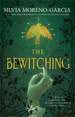 The Bewitching by Moreno-Garcia, Silvia
