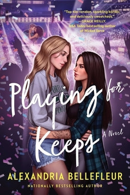 Playing for Keeps by Bellefleur, Alexandria