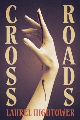 Crossroads by Hightower, Laurel