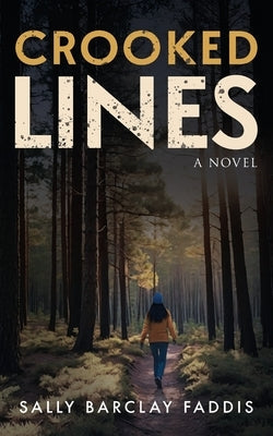 Crooked Lines by Barclay Faddis, Sally