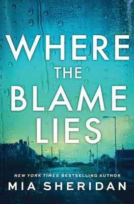 Where the Blame Lies by Sheridan, Mia