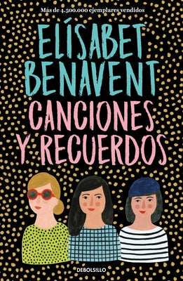 Canciones Y Recuerdos / Songs and Memories by Benavent, Elísabet
