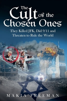 The Cult of the Chosen Ones by Freeman, Makia