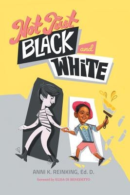 Not Just Black and White: A White Mother's Story of Raising a Black Son in Multiracial America Paperback Read the Spirit Books