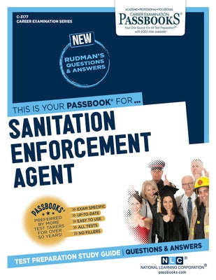 Sanitation Enforcement Agent (C-3177): Passbooks Study Guide Volume 3177 Paperback Passbooks