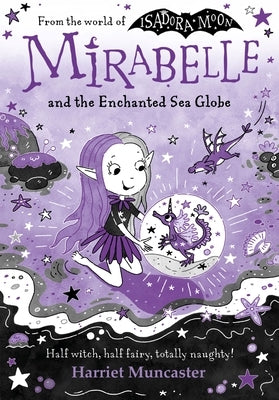 Mirabelle and the Enchanted Sea Globe: Volume 15 by Muncaster, Harriet