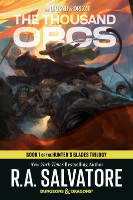 The Thousand Orcs: Dungeons & Dragons: Book 1 of the Hunter's Blades Trilogy by Salvatore, R. A.
