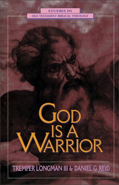 God Is a Warrior by Longman, Tremper, III