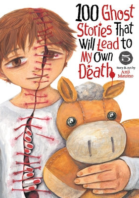 100 Ghost Stories That Will Lead to My Own Death Vol. 5 by Matono, Anji