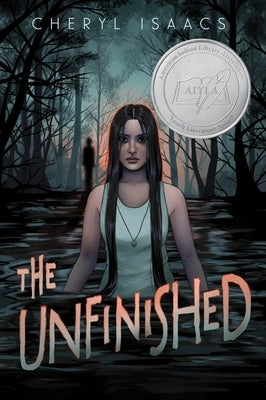 The Unfinished by Isaacs, Cheryl