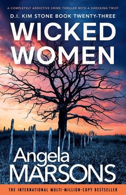 Wicked Women: A completely addictive crime thriller with a shocking twist by Marsons, Angela