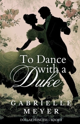 To Dance with a Duke by Meyer, Gabrielle