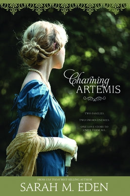 Charming Artemis: The Lancaster Family Book 5 and the Jonquil Brothers Book 7 Volume 5 by Eden, Sarah M.