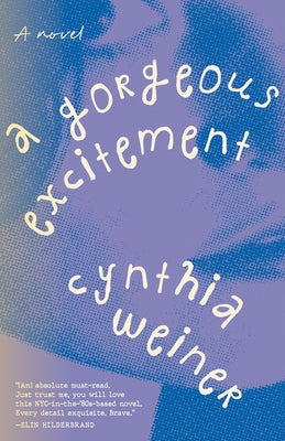 A Gorgeous Excitement by Weiner, Cynthia