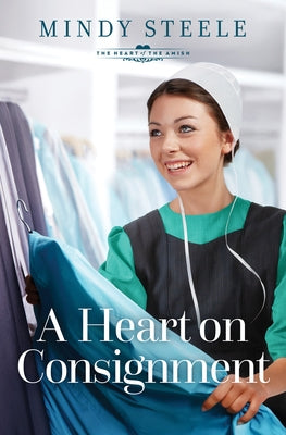 A Heart on Consignment by Steele, Mindy