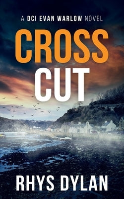 Cross Cut by Dylan, Rhys