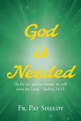 God is Needed by Sheedy, Pat