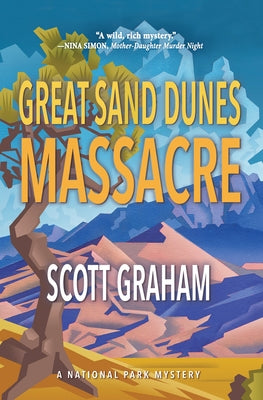 Great Sand Dunes Massacre by Graham, Scott