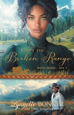 Upon the Broken Range by Bonner, Lynnette