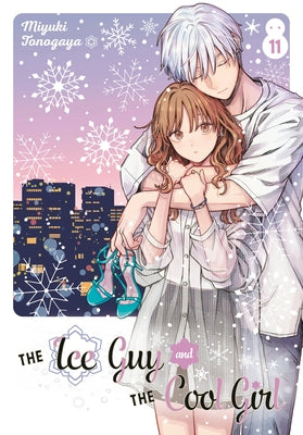 The Ice Guy and the Cool Girl 11 by Tonogaya, Miyuki
