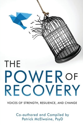 The Power of Recovery by McElwaine, Patrick