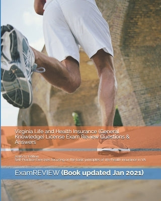 Virginia Life and Health Insurance (General Knowledge) License Exam Review Questions & Answers 2016/17 Edition: Self-Practice Exercises focusing on th Paperback Createspace Independent Publishing Platform