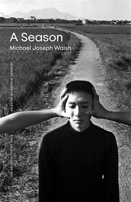 A Season: Poems by Walsh, Michael Joseph