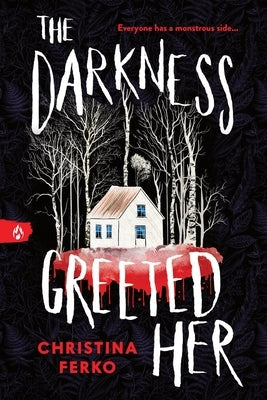 The Darkness Greeted Her by Ferko, Christina