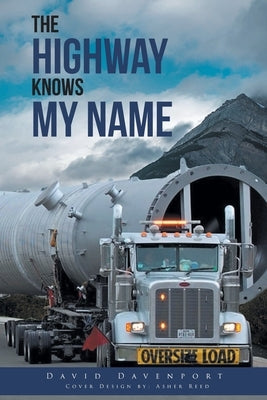 The Highway Knows My Name by Davenport, David