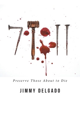 79: 11: Preserve Those About to Die by Delgado, Jimmy