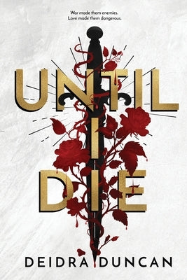 Until I Die by Duncan, Deidra