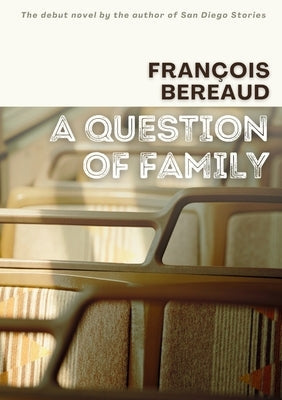 A Question of Family by Bereaud, François