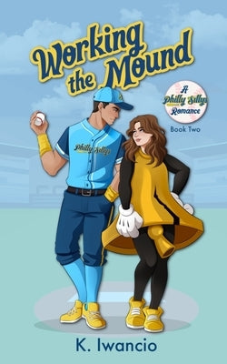 Working the Mound by Iwancio, K.