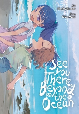 See You There, Beyond the Ocean by Recover, Monday