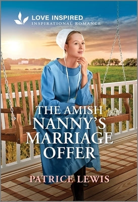 The Amish Nanny's Marriage Offer: An Uplifting Inspirational Romance by Lewis, Patrice