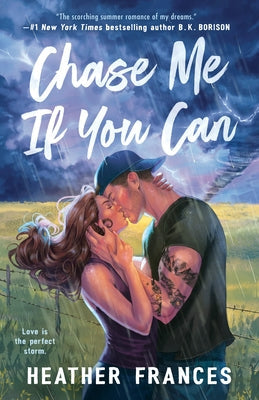 Chase Me If You Can by Frances, Heather