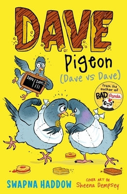 Dave Pigeon (Dave Vs Dave!) by Haddow, Swapna