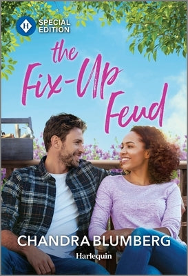 The Fix-Up Feud by Blumberg, Chandra