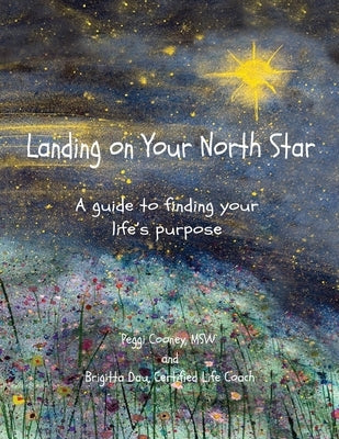 Landing on Your North Star by Cooney, Peggi