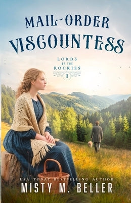 Mail-Order Viscountess by Beller, Misty M.