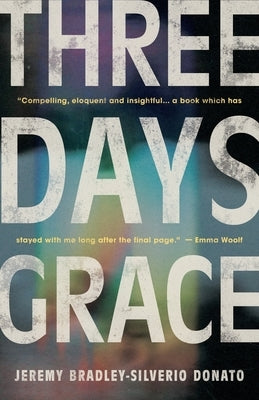 Three Days Grace by Bradley-Silverio Donato, Jeremy
