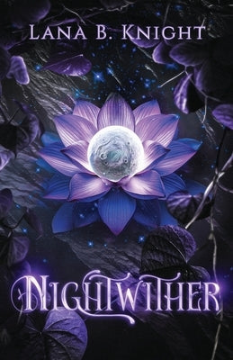 Nightwither by Knight, Lana B.