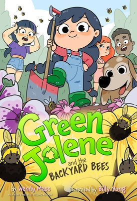Green Jolene and the Backyard Bees by Mass, Wendy