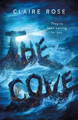 The Cove by Rose, Claire